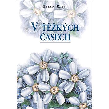 

V těžkých časech