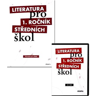 

Literatura pro 1. ročník středních škol: průvodce pro učitele k učebnicové sadě + 3CD