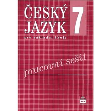 

Český jazyk 7 pro základní školy Pracovní sešit