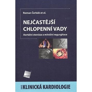 

Nejčastější chlopenní vady: Aortální stenóza a mitrální regurgitace