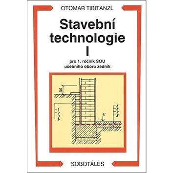 

Stavební technologie I. pro SOU