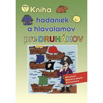 

Kniha hádaniek a hlavolamov pre druhákov: Počítanie Správne písanie Sústredenie