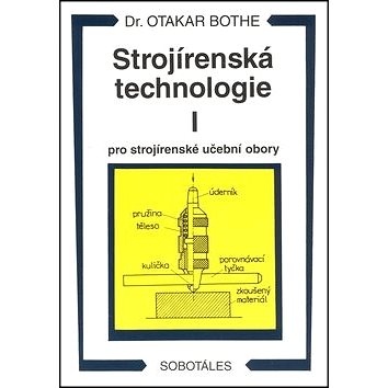 

Strojírenská technologie I pro strojírenské učební obory