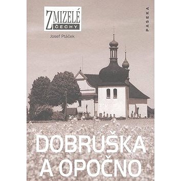 

Dobruška a Opočno