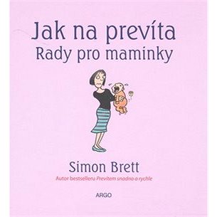 

Jak na prevíta Rady pro maminky