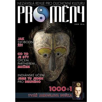 

Proměny 1/2008: Nezávislá revue pro duchovní kulturu