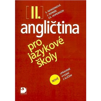 

Angličtina pro jazykové školy II.: nové upravené vydání