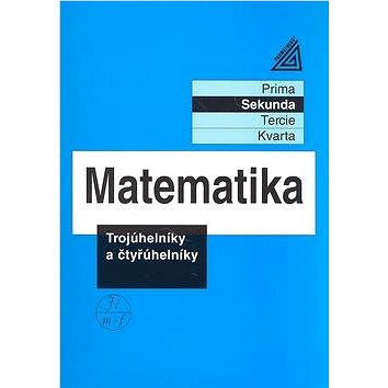 

Matematika Trojúhelníky a čtyřúhelníky: Sekunda