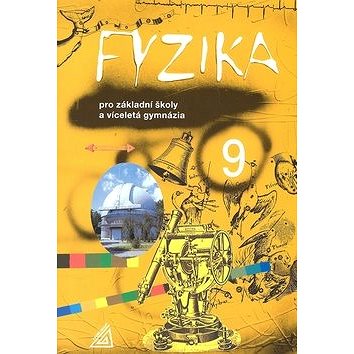 

Fyzika 9 pro základní školy a víceletá gymnázia