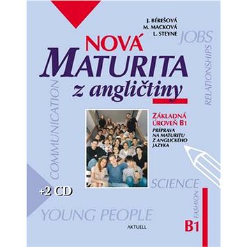 

Nová maturita z angličtiny + 2CD: Základná úroveň B1