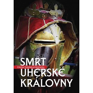 

Smrt uherské královny