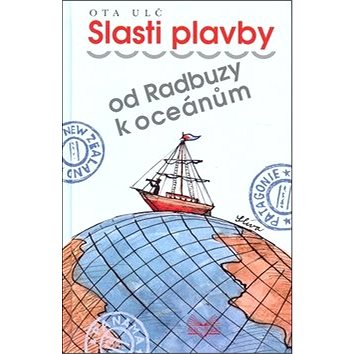 

Slasti plavby: od Radbuzy k oceánům