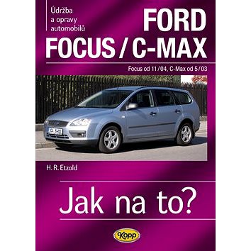 

Ford Focusod 11/04/C-Max od 5/03: Údržba a opravy automobilů č.97