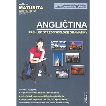 

Angličtina přehled středoškolské gramatiky