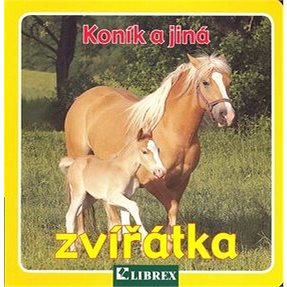 

Koník a jiná zvířátka