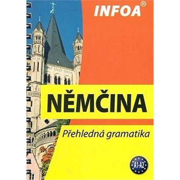 

Němčina: Přehledná gramatika A1-A2