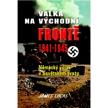 

Válka na východní frontě 1941 - 1945