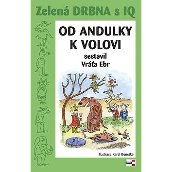

Zelená drbna s IQ Od andulky k volovi