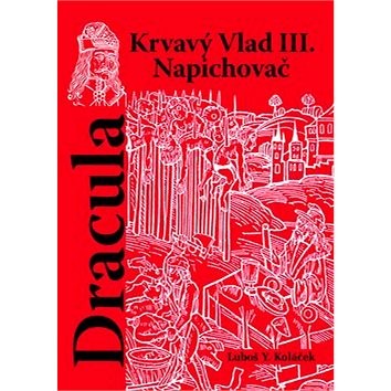 

Dracula: Krvavý vlad III. Napichovač