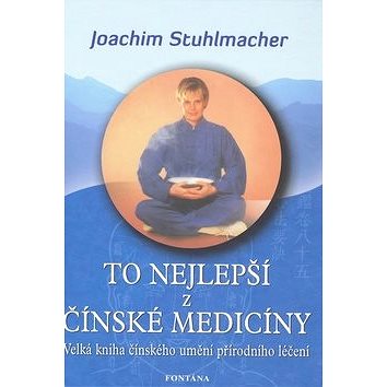 

To nejlepší z čínské medicíny