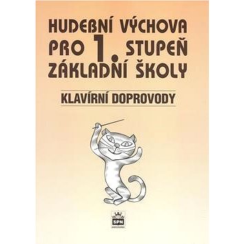 

Hudební výchova pro 1. stupeň základní školy Klavírní doprovody