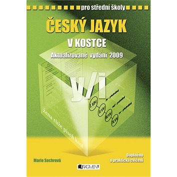 

Český jazyk v kostce pro střední školy