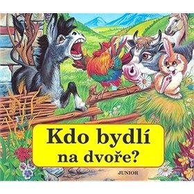 

Kdo bydlí na dvoře