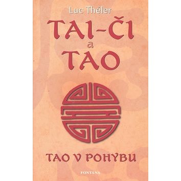 

Tai-Či a Tao: Tao v pohybu