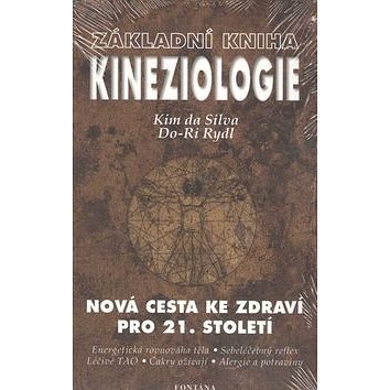 

Základní kniha Kineziologie: Nová cesta ke zdraví pro 21. století