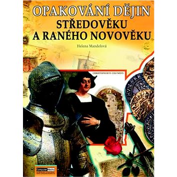 

Opakování dějin Středověku a ranného novověku