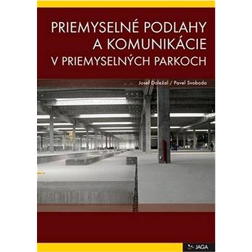 

Priemyselné podlahy a komunikácie v priemyselných parkoch
