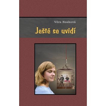 

Ještě se uvidí