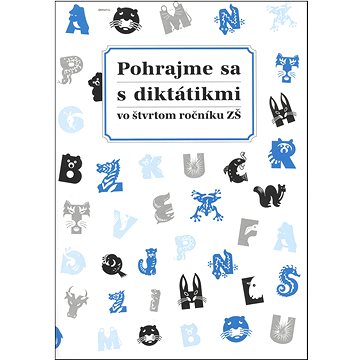 

Pohrajme sa s diktátikmi vo štvrtom ročníku ZŠ