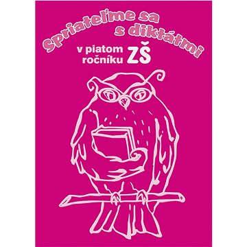 

Spriateľme sa s diktátmi v piatom ročníku ZŠ