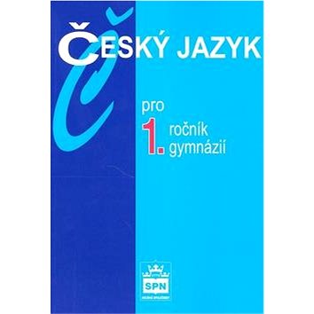 

Český jazyk pro 1.ročník gymnázií