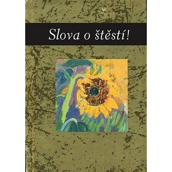

Slova o štěstí