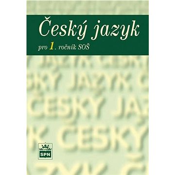 

Český jazyk pro 1. ročník SOŠ