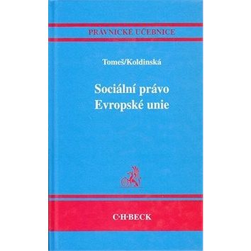 

Sociální právo Evropské unie: Právnické učebnice