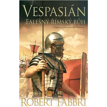 

Vespasián - Falešný Římský bůh