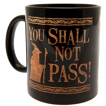 

Lord Of The Rings: You Shall Not Pass - keramický hrnek