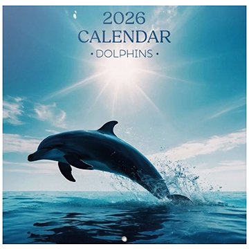 Animals : Dolphins - Nástěnný kalendář 2026