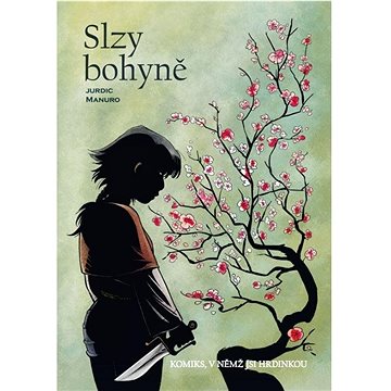 

Komiks, v němž jsi hrdinkou - Slzy bohyně