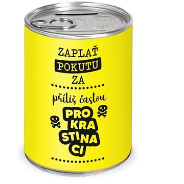 

Nekupto Humorná pokladnička Příliš častá prokrastinace