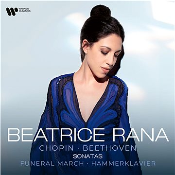 

Rana Beatrice: Chopin / Beethoven - Sonatas: Funeral March, Hammerklavier