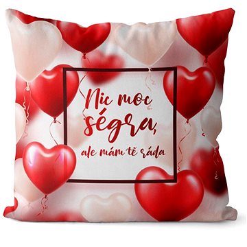 

Impar polštář Nic moc ségra, ale mám tě ráda