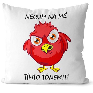 

Impar polštář Nečum na mě