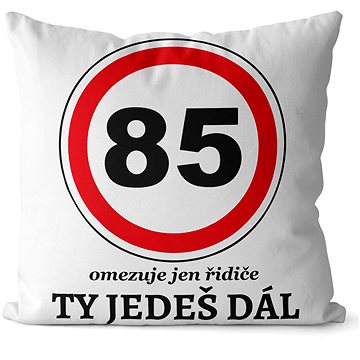 

Impar polštář Ty jedeš dál věk 85