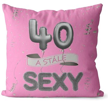 

Impar polštář růžový Stále sexy věk 40
