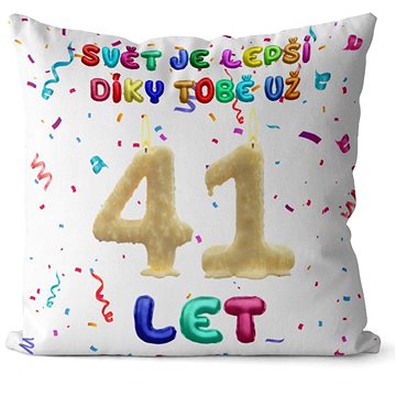 

Impar polštář Svět je lepší díky tobě věk 41