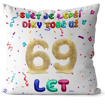 

Impar polštář Svět je lepší díky tobě věk 69